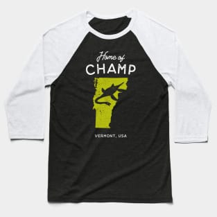 Home of Champ, The Lake Monster Baseball T-Shirt